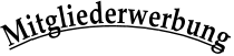 Mitgliederwerbung
