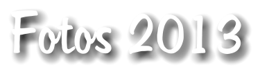 Fotos 2013